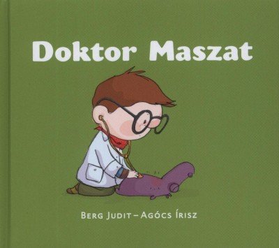 Berg Judit - Doktor Maszat